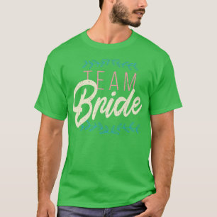 Trauzeugin von Team Bride Marriage Bridesmaid T-Shirt
