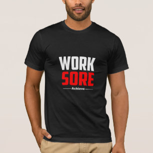 Travail, Mal, Réussite - T-Shirt Gym