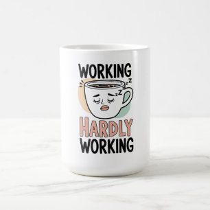 Travailler à peine - Drôle café Mug pour Lazy