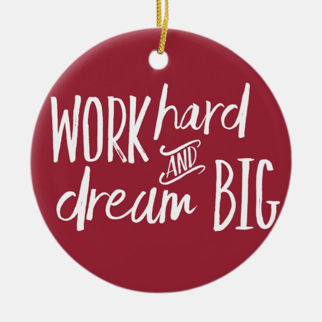 Travailler dur et grand ornement rêveur de Noël (Devant)