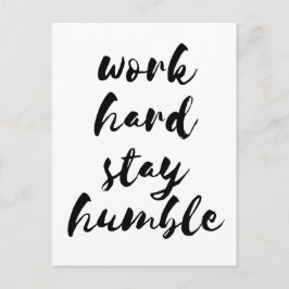 Travailler dur rester humble carte postale