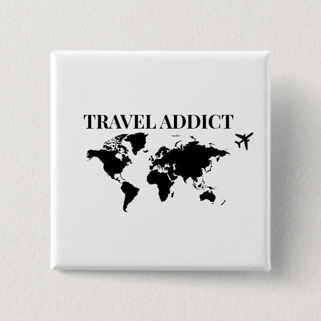 Travel addict - world travel gift button (Vorderseite)
