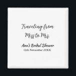 Travel Brautparty Namensdatum fehlen Frau Sim Magnet<br><div class="desc">Entwurf</div>