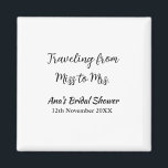 Travel Brautparty Namensdatum fehlen Frau Sim Magnet<br><div class="desc">Entwurf</div>