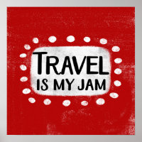 Travel Is My Jam Poster Wall Art