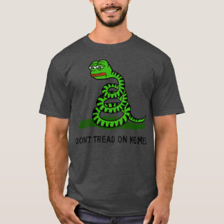 Tread auf Memen nicht T-Shirt