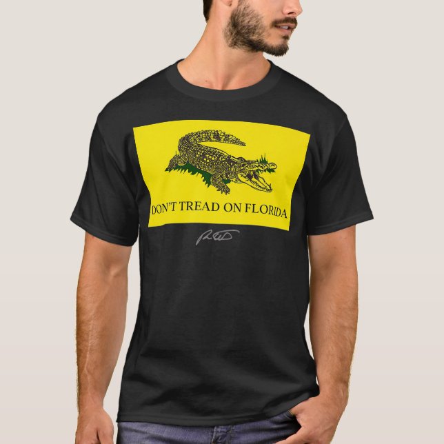 Tread on Florida Governor 2022 für Ron DeSan T-Shirt (Vorderseite)