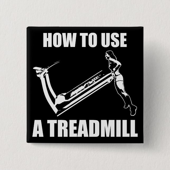 Treadmill - Women's Funny Novelty Workout Button (Vorderseite)