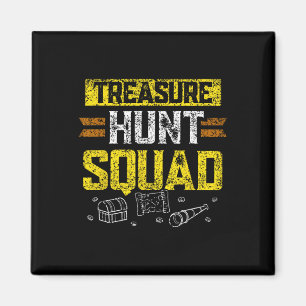 Treasure Hunt Squad Jäger Schatzsuche Schatzsuchen Magnet