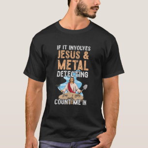 Treasure Jagd Design für einen Metalldetektor T T-Shirt