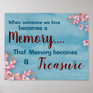 Treasured Memory Lost Love One Blumendruck Poster