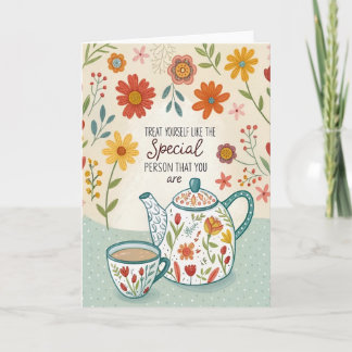 Treat Yourself Tea Time Encouragement Card Karte