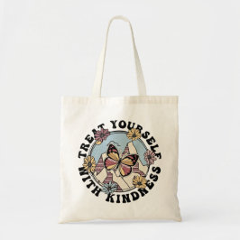 Treat Yourself With Kindness Tote Bag | Self Love Tragetasche