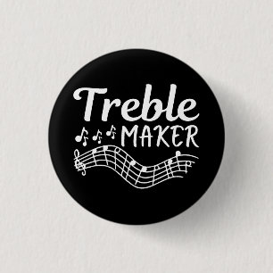 Treble Maker Funny Musician Button