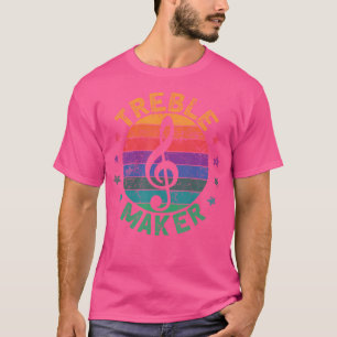 Treble Maker Funny Musician Gitarrist Singer Music T-Shirt