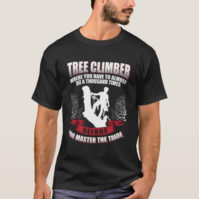 Tree Climber Arborist T-Shirt (Vorderseite)