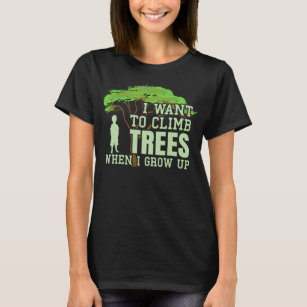 Tree Climber Future Arborist Funny Tremoll T-Shirt