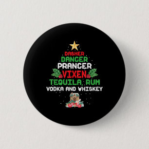 Tree Dasher Dancer Prancien Vixen Tequila Whiskey Button