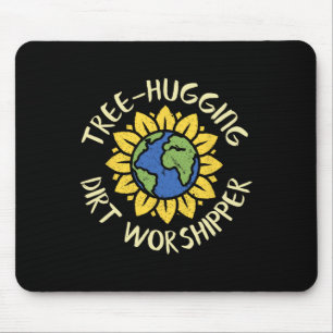 Tree Hugging Dirt Worshipper Shirt Earth Day Sunfl Mousepad