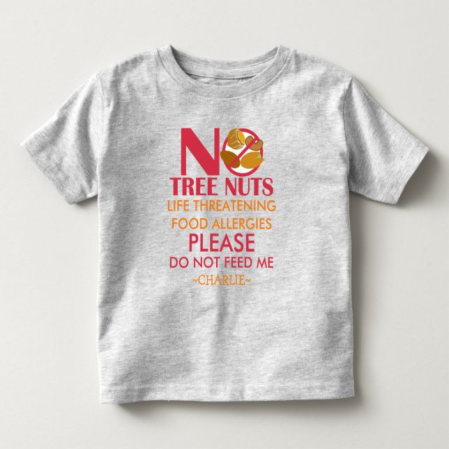 Tree Nut Allergy Shirt, füttre mir nicht Kleinkind T-shirt (Vorderseite)