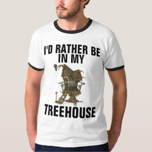 TREEHOUSE ICH WÜRDE IN MEINEM BAUHAUS-T - SHIRT SE