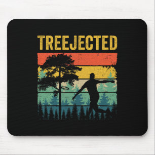 Treejected Lustige Disc Golf Scheiben Treffen Dumm Mousepad