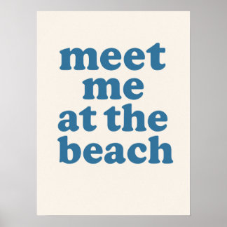 Treffe mich am Strand Sommer Strandhaus Poster