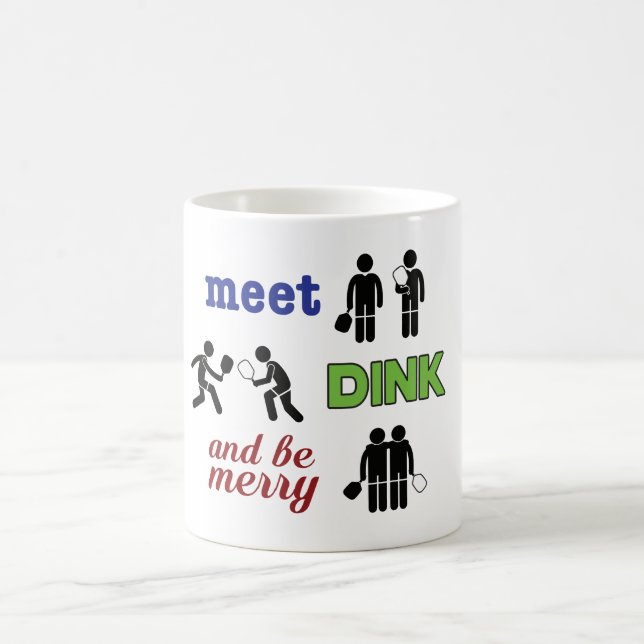 "Treffen, Dink und ist fröhliche" Pickleball Tasse (Mittel)