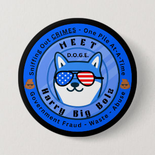 *Treffen Sie D.O.G.E. Harry Big Bolz Button
