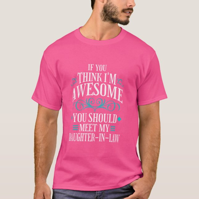 Treffen Sie meine Schwiegertochter, Schwiegervater T-Shirt (Vorderseite)