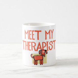 Treffen Sie meine Therapeut-Keramik-HundeTasse Kaffeetasse