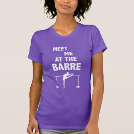 Treffen Sie mich am kundengerechten Barre-T - T-Shirt