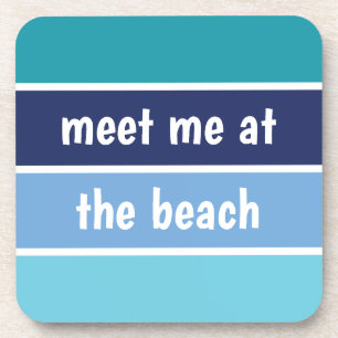 Treffen Sie mich am Strand Getränkeuntersetzer