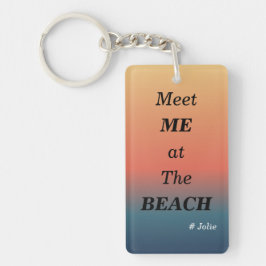 Treffen Sie mich am Strand Sommer Strand Sonnenauf Schlüsselanhänger
