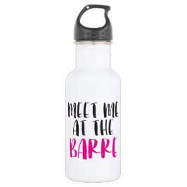 Treffen Sie mich an der Barre Water Flasche Trinkflasche