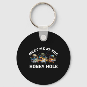 Treffen Sie mich auf dem Honey-Loch-Angeln Schlüsselanhänger