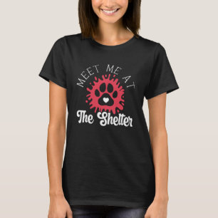 Treffen Sie mich beim Tierschutzaktivisten Anim T-Shirt