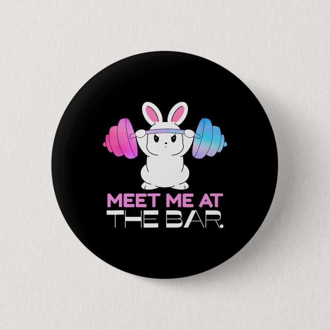 Treffen Sie mich im Bar Barbell Bunny Funny Exerci Button (Vorderseite)