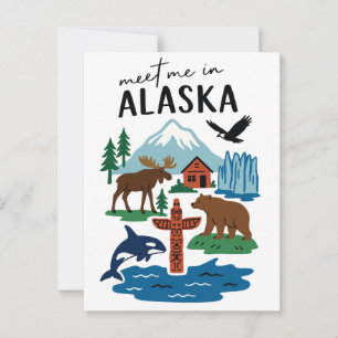 Treffen Sie mich in Alaska-Wildnis-Natur-Souvenir Postkarte