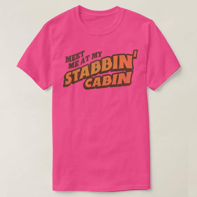 Treffen Sie mich in meiner Stabbin-Kabine T-Shirt (Design vorne)