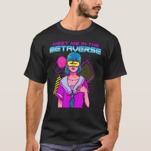 Treffen Sie mich in Metaverse Virtual Reality Web  T-Shirt