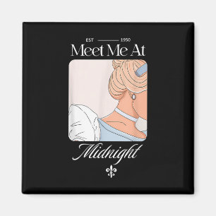 Treffen Sie mich Prinzessin um Mitternacht Funny T Magnet