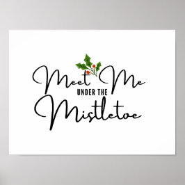 Treffen Sie mich unter dem Mistletoe Holiday Wall  Poster