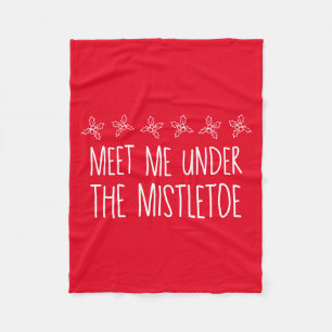 Treffen Sie mich unter dem Mistleton Fleecedecke