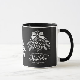 Treffen Sie mich unter dem Mistleton Weihnachten Tasse
