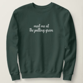 Treffen wir uns auf dem Putting Green | Übungssess Sweatshirt
