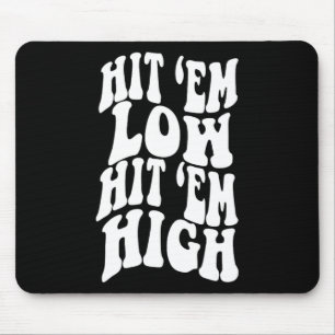 Treffer sie niedrig Treffer sie hoch1 Mousepad