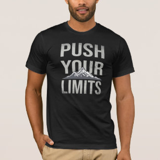 Treibe deine Grenzen, Motivations-T-Shirt mit Typo T-Shirt