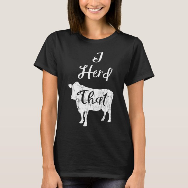 Treibe diese Kuh  Farmer Tee (Vorderseite)