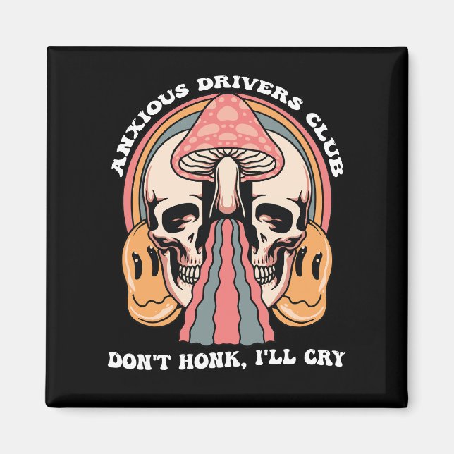Treibender Club Don't Honk Ich weine Groovy Re Magnet (Vorne)